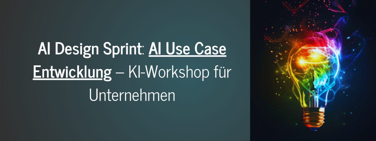 AI Design Sprint: AI Use Case Entwicklung – KI-Workshop für Unternehmen ...